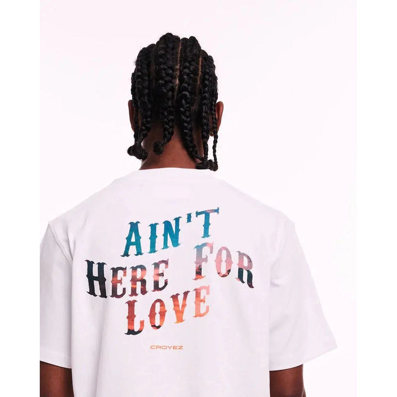 Aint Here For Love T-shirt