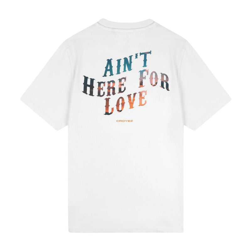 Aint Here For Love T-shirt